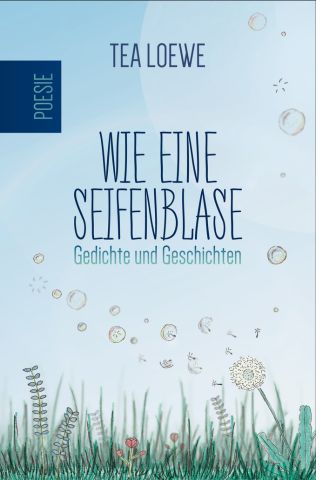 Buchcover vom Lyrik-Band 'Wie eine Seifenblase'