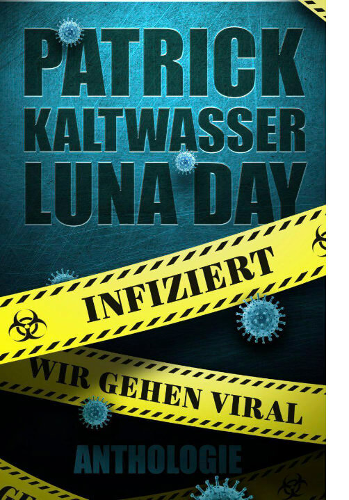 Buchcover der Kurzgeschichtensammlung 'Infiziert - Wir gehen viral'